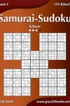 Book cover for Samurai-Sudoku - Schwer - Band 4 - 159 Rätsel