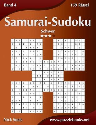 Book cover for Samurai-Sudoku - Schwer - Band 4 - 159 Rätsel