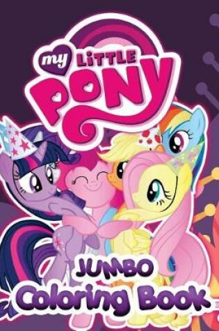 Cover of My Little Pony Jumbo Coloring Book