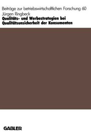 Cover of Qualitäts- und Werbestrategien bei Qualitätsunsicherheit der Konsumenten