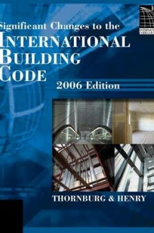 Cover of Significant Changes to the International Building Code, 2006 Edition