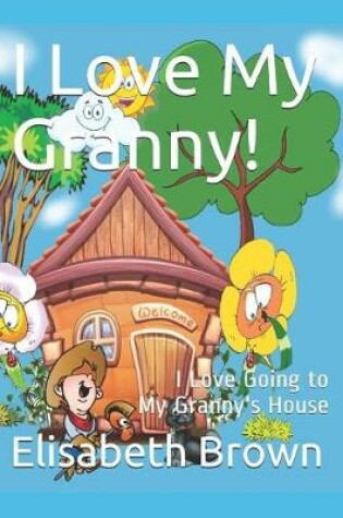 Cover of I Love My Granny