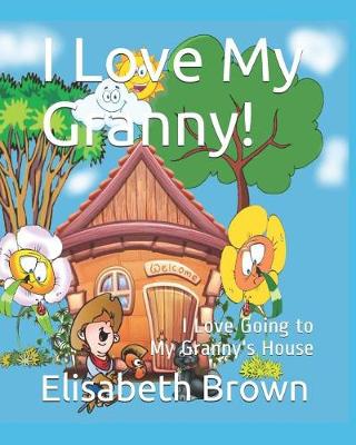 Book cover for I Love My Granny