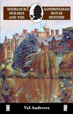 Cover of Sherlock Holmes and the Sandringham House Mystery