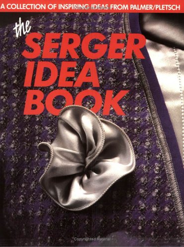 Book cover for The Serger Idea Book