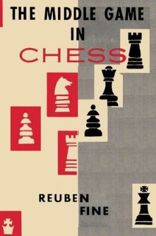 Cover of The Middle Game in Chess Reuben Fine