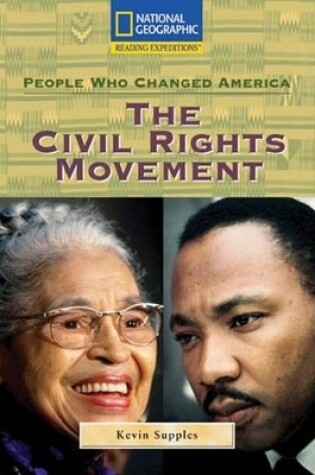 Cover of Reading Expeditions (Social Studies: People Who Changed America): The Civil Rights Movement