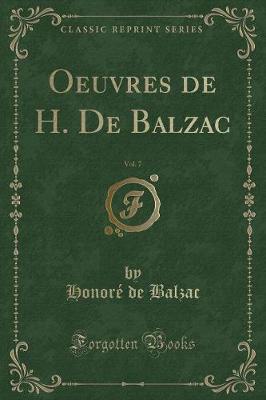 Book cover for Oeuvres de H. de Balzac, Vol. 7 (Classic Reprint)