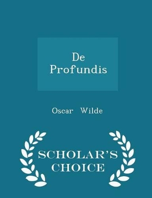 Book cover for de Profundis - Scholar's Choice Edition