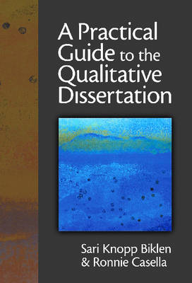 Book cover for A Practical Guide to the Qualitative Dissertation