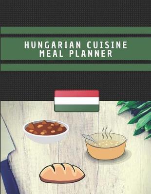 Cover of Hungarian Cuisine Meal Planner