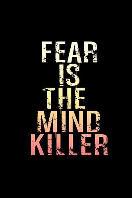 Book cover for Fear is the mind killer