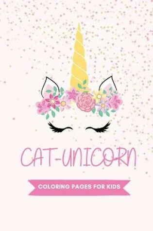 Cover of CAT-Unicorn Coloring Book