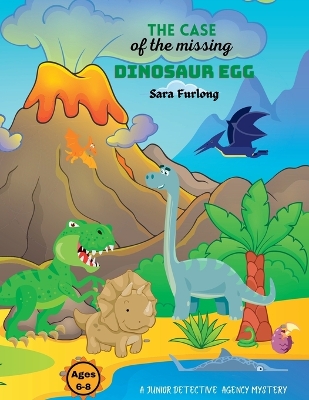 Book cover for The Case of the Missing Dinosaur Egg