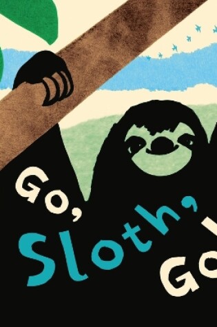 Cover of Go, Sloth, Go!