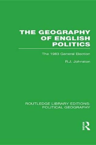 Cover of The Geography of English Politics