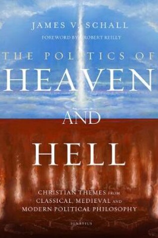 Cover of The Politics of Heaven and Hell