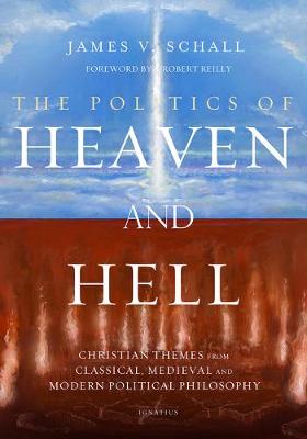 Book cover for The Politics of Heaven and Hell