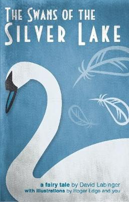 Book cover for The Swans of the Silver Lake (Black & White)