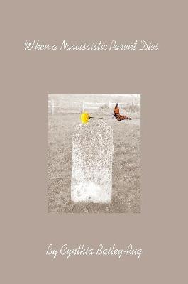 Book cover for When a Narcissistic Parent Dies