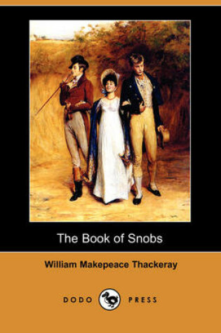 Cover of The Book of Snobs (Dodo Press)