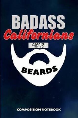 Cover of Badass Californians Have Beards