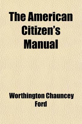 Book cover for The American Citizen's Manual (Volume 1)