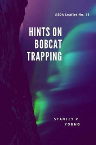 Cover of Hints on Bobcat Trapping