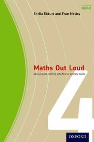 Cover of Maths Out Loud Year 4 Speaking & Listening Activities for Primary Maths