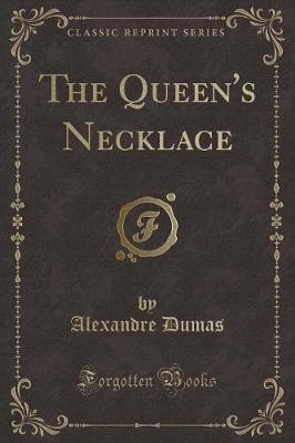 Book cover for The Queen's Necklace (Classic Reprint)