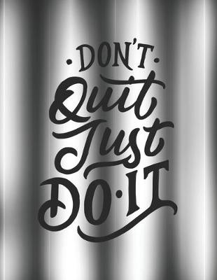 Book cover for Don't Quit Just Do It