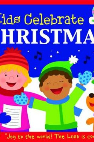 Cover of Kids Celebrate Christmas! 30 Bible Songs for Christmas
