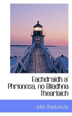 Book cover for Eachdraidh A' Phrionnsa, No Bliadhna Thearlaich