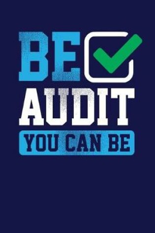Cover of Be Audit You Can Be