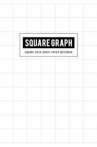 Cover of Square Grid Graph Paper