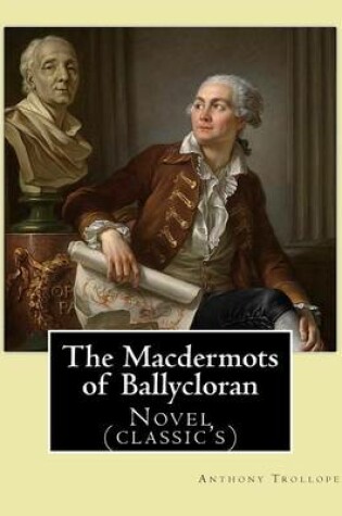 Cover of The Macdermots of Ballycloran. By