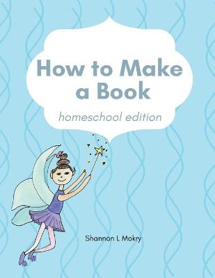 Book cover for How to Make a Book