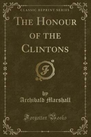 Cover of The Honour of the Clintons (Classic Reprint)