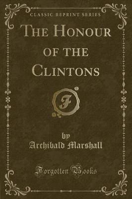 Book cover for The Honour of the Clintons (Classic Reprint)