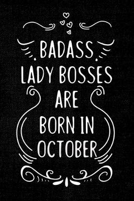 Book cover for Badass Lady Bosses Are Born In October