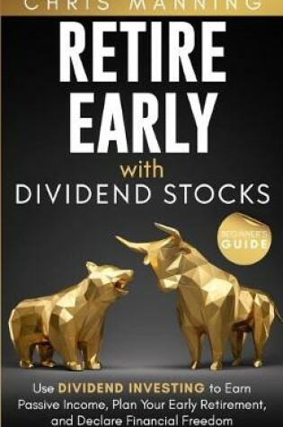 Cover of Retire Early with Dividend Stocks
