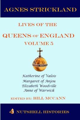 Book cover for Strickland's Lives of the Queens of England Volume 5