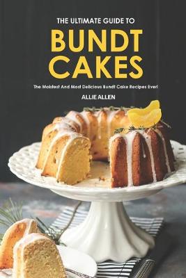 Book cover for The Ultimate Guide to Bundt Cakes