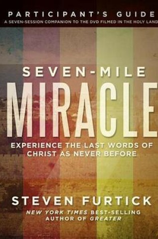 Cover of Seven-Mile Miracle Participant's Guide