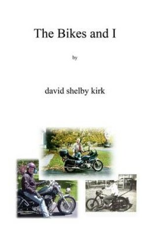 Cover of The Bikes And I