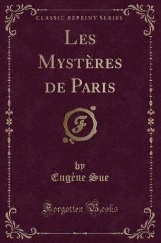 Cover of Les Mystères de Paris (Classic Reprint)