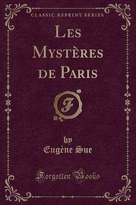 Book cover for Les Mystères de Paris (Classic Reprint)