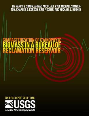 Cover of Characterization of Cyanophyte Biomass in a Bureau of Reclamation Reservoir