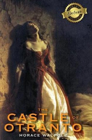 Cover of The Castle of Otranto (Deluxe Library Edition)