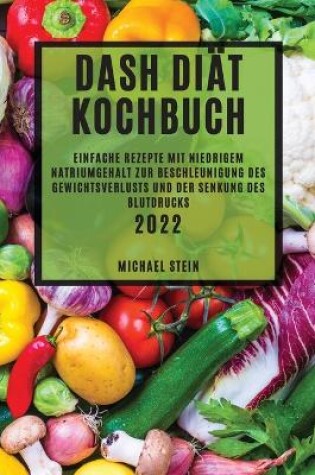 Cover of Dash Diät Kochbuch 2022